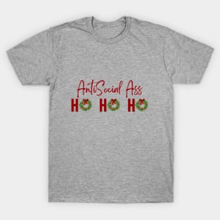 Antisocial Ass Ho-Ho-Ho (General) T-Shirt